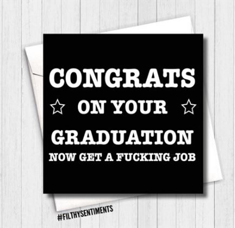 V210-2854099-202502241445-00 Filthy Sentiments – Congrats On Your Graduation Card - Image 1