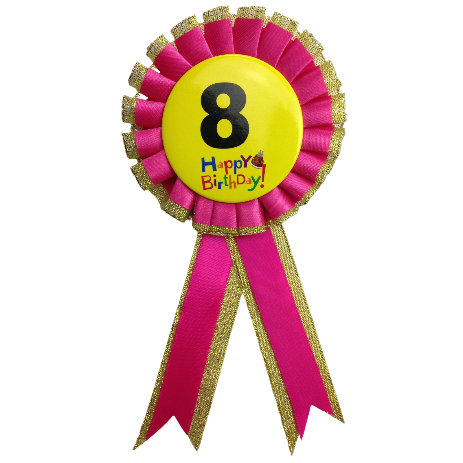 V563-BR-FANCYDRESBADGE-8PNK-202503051659-00 BIRTHDAY BADGE Party Favour Award Rosette Fancy Dress Girls Boys Childrens Kids - - Image 1